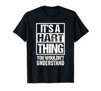 It's A Hart Thing You Wouldn't Understand Surname Last Name T-Shirt