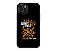It's A Hunting Thing Hunter Life Adventure Nature Lover Coque pour iPhone 11 Pro
