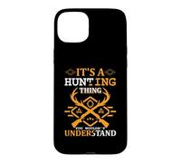 It's A Hunting Thing Hunter Life Adventure Nature Lover Coque pour iPhone 15 Plus