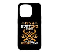 It's A Hunting Thing Hunter Life Adventure Nature Lover Coque pour iPhone 15 Pro