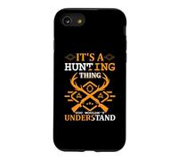 It's A Hunting Thing Hunter Life Adventure Nature Lover Coque pour iPhone SE (2020) / 7/8