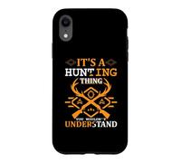 It's A Hunting Thing Hunter Life Adventure Nature Lover Coque pour iPhone XR