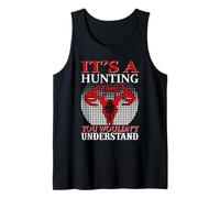 It's A Hunting Thing Hunter Life Adventure Nature Lover Débardeur
