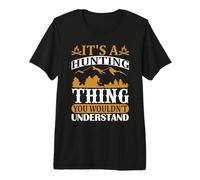 It's A Hunting Thing Hunter Life Adventure Nature Lover T-Shirt Haut de Gamme