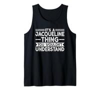 It's A Jacqueline Thing You Wouldn't Understand Family Name Débardeur