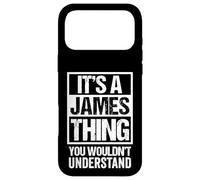 It's A James Thing You Wouldn't Understand Coque pour iPhone 17 Pro Max