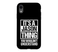 It's A Jason Thing You Wouldn't Understand - First Name Coque pour iPhone XR