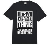 It's A Jean-Pascal Thing You Wouldn't Understand First Name Comfort Colors Adult Heavyweight T-Shirt