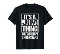 It's A Jim Thing You Wouldn't Understand T-Shirt