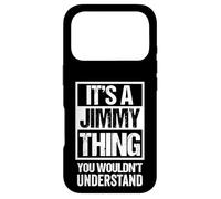 It's A Jimmy Thing You Wouldn't Understand - First Name Coque pour iPhone 17 Pro