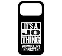 It's A Jo Thing You Wouldn't Understand First Name Coque pour iPhone 17 Pro Max