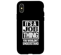 It's A Job Thing You Wouldn't Understand First Name Coque pour iPhone X/XS