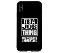 It's A Job Thing You Wouldn't Understand First Name Coque pour iPhone XS Max