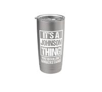 It's A Johnson Thing You Wouldn't Understand Family Name Gobelet isotherme en acier inoxydable double paroi