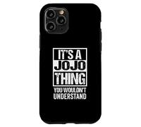 It's A JoJo Thing You Wouldn't Understand First Name Coque pour iPhone 11 Pro