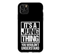 It's A Jung Thing You Wouldn't Understand Family Name Coque pour iPhone 11 Pro Max