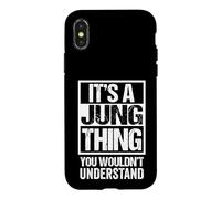 It's A Jung Thing You Wouldn't Understand Family Name Coque pour iPhone X/XS