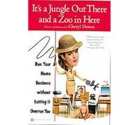 It's a Jungle Out There and a Zoo in Here Cheryl Demas (Auteur)