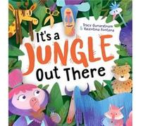 Its a Jungle Out There by Tracy Gunaratnam Tracy Gunaratnam (Auteur)