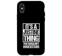It's A Justine Thing You Wouldn't Understand First Name Coque pour iPhone X/XS