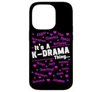 It's A K-Drama Thing, Drame coréen, Fangirl sud-coréenne Coque pour iPhone 14 Pro