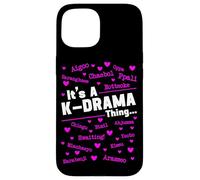 It's A K-Drama Thing, Drame coréen, Fangirl sud-coréenne Coque pour iPhone 15