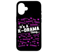 It's A K-Drama Thing, Drame coréen, Fangirl sud-coréenne Coque pour iPhone 16