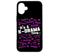 It's A K-Drama Thing, Drame coréen, Fangirl sud-coréenne Coque pour iPhone 16 Plus