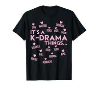 It's A K-Drama Thing Korean Drama Fangirl Korean Drama Merch T-Shirt