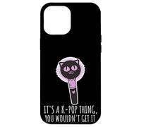 It's A K-Pop Thing You Wouldn't Get It Korean Boy Band Fan Coque pour iPhone 12 Pro Max