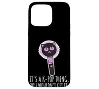 It's A K-Pop Thing You Wouldn't Get It Korean Boy Band Fan Coque pour iPhone 15 Pro Max