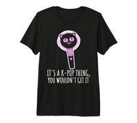It's A K-Pop Thing You Wouldn't Get It Korean Boy Band Fan T-Shirt Haut de Gamme