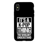 It's A K-Pop Thing You Wouldn't Understand Distressed Coque pour iPhone X/XS