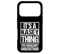 It's A Kasey Thing You Wouldn't Understand First Name Coque pour iPhone 17 Pro