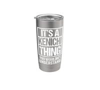 It's A Kenichi Thing You Wouldn't Understand First Name Gobelet isotherme en acier inoxydable double paroi