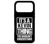 It's A Kevin Thing You Wouldn't Understand - First Name Coque pour iPhone 17 Pro Max
