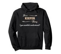 It's a Kiefer Thing, You Wouldn't Understand | Nom Cadeau - Sweat à Capuche