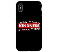 Its a Kindness Thing Nice Kind Compassion Empathy Positivity Coque pour iPhone X/XS