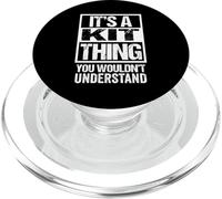 It's A Kit Thing You Wouldn't Understand First Name Nickname PopSockets PopGrip pour MagSafe