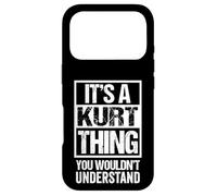 It's A Kurt Thing You Wouldn't Understand First Name Coque pour iPhone 17 Pro
