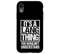 It's A Lang Thing You Wouldn't Understand Last/Family Name Coque pour iPhone XR