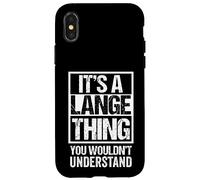 It's A Lange Thing You Wouldn't Understand Last/Family Name Coque pour iPhone X/XS