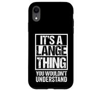 It's A Lange Thing You Wouldn't Understand Last/Family Name Coque pour iPhone XR