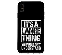 It's A Lange Thing You Wouldn't Understand Last/Family Name Coque pour iPhone XS Max