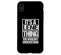 It's A Lene Thing You Wouldn't Understand First Name Coque pour iPhone XS Max