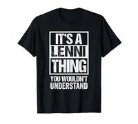 It's A Lenni Thing You Wouldn't Understand First Name T-Shirt