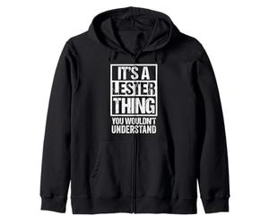 It's A Lester Thing You Wouldn't Understand - First Name Sweat à Capuche