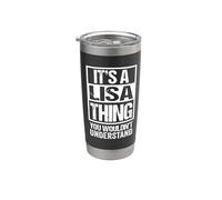 It's A Lisa Thing You Wouldn't Understand Gobelet isotherme en acier inoxydable double paroi