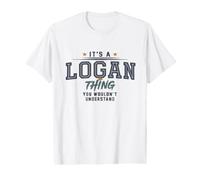 It's a Logan Thing You Wouldnt Understand Funny Name T-Shirt Graphique avec Valeur
