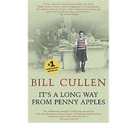 It's a Long Way from Penny Apples Bill Cullen (Auteur)